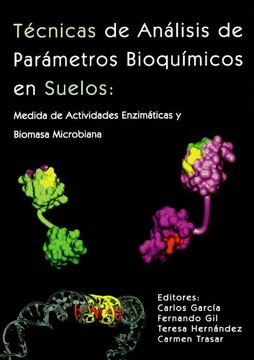 portada Técnicas de Análisis de Parámetros Bioquímicos en Suelos: Medida de Actividades Enzimáticas y Biomasa Microbiana (in Spanish)