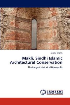 portada makli, sindhi islamic architectural conservation (en Inglés)