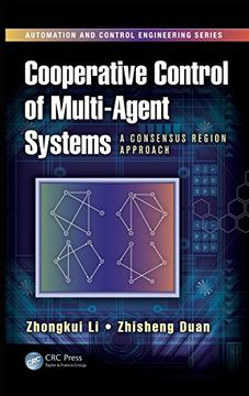 portada Cooperative Control Of Multi-agent Systems: A Consensus Region Approach (automation And Control Engineering) (in English)