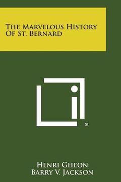portada The Marvelous History of St. Bernard (en Inglés)