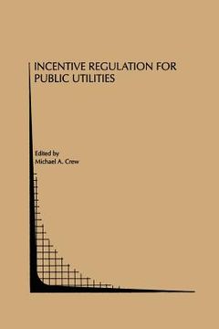 portada Incentive Regulation for Public Utilities (in English)