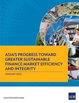 portada Asia's Progress Toward Greater Sustainable Finance Market Efficiency and Integrity (Paperback) 
