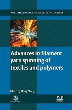 portada Advances in Filament Yarn Spinning of Textiles and Polymers (Woodhead Publishing Series in Textiles)