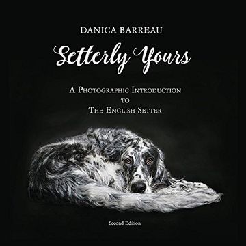 portada Setterly Yours: A Photographic Introduction to The English Setter