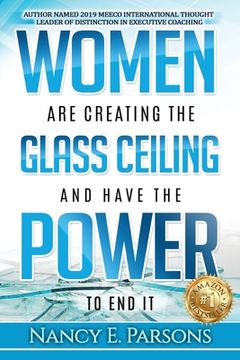 portada Women Are Creating the Glass Ceiling and Have the Power to End It (en Inglés)
