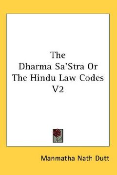 portada the dharma sa'stra or the hindu law codes v2 (en Inglés)
