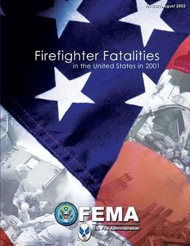 portada Firefighter Fatalities in the United States in 2001 (en Inglés)