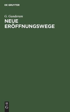 portada Neue Eröffnungswege: Ein Schach-Praktikum (en Alemán)