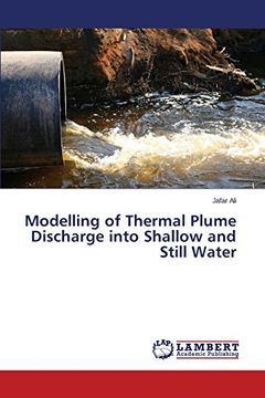 portada Modelling of Thermal Plume Discharge Into Shallow and Still Water