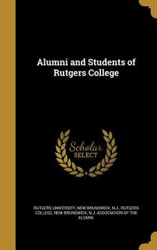 portada Alumni and Students of Rutgers College (in English)