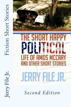 portada the short happy political life of amos mccary and other short stories (en Inglés)