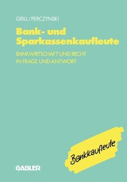 portada Bank- und Sparkassenkaufleute: Bankwirtschaft und Recht in Frage und Antwort