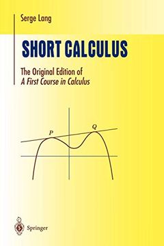 portada Short Calculus: The Original Edition of “a First Course in Calculus” (Undergraduate Texts in Mathematics) (in English)