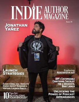 portada Indie Author Magazine Featuring Jonathan Yanez: Write to Market, Fan Fiction, K-Lytics, Genre-Specific Pricing Strategies, Batching Social Media (en Inglés)