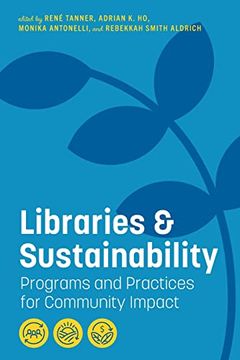 portada Libraries and Sustainability: Programs and Practices for Community Impact (en Inglés)
