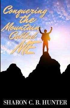 portada Conquering the Mountain Called ME (in English)