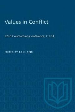 portada Values in Conflict: 32nd Couchiching Conference, C.I.P.A (en Inglés)