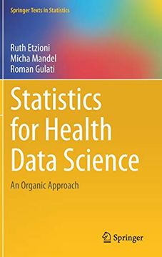 portada Statistics for Health Data Science: An Organic Approach (Springer Texts in Statistics) (en Inglés)