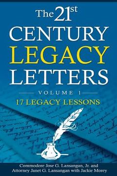 portada The 21st Century Legacy Letters Volume 1: 17 Legacy Lessons (en Inglés)