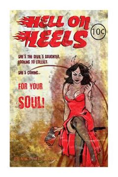 portada Hell On Heels!: She's The Devils Daughter Looking To Collect! (Collector's Cover "B") (en Inglés)