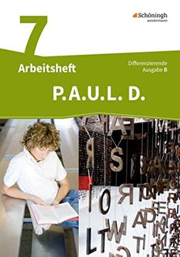 portada P. A. U. L. D. - Persönliches Arbeits- und Lesebuch Deutsch - Differenzierende Ausgabe für Realschulen und Gemeinschaftsschulen in Baden-Württemberg: Arbeitsheft 7 (en Alemán)