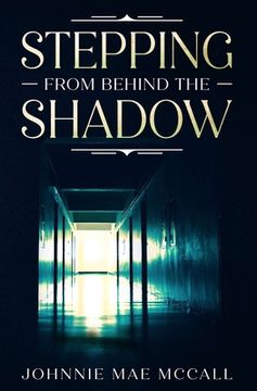 portada Stepping from Behind the Shadow (en Inglés)