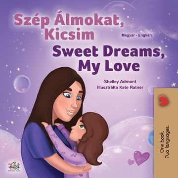 portada Sweet Dreams, My Love (Hungarian English Bilingual Children's Book) (en Húngaro)
