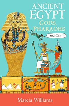 portada Ancient Egypt: Gods, Pharaohs and Cats! (en Inglés)