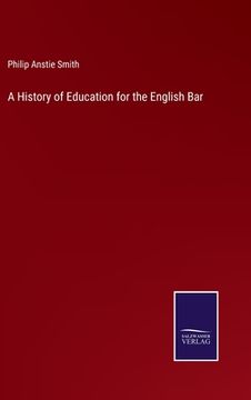 portada A History of Education for the English Bar (en Inglés)