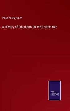 portada A History of Education for the English Bar