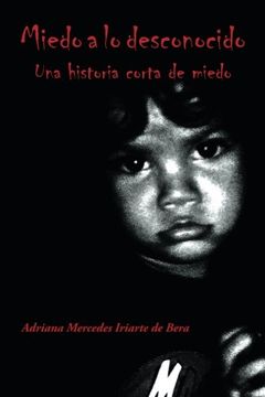 portada Miedo a lo Desconocido: Una Historia Corta de Miedo (in Spanish)
