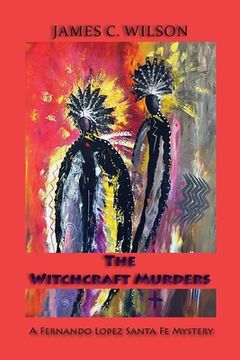 portada The Witchcraft Murders: A Fernando Lopez Santa Fe Mystery (Softcover) (en Inglés)