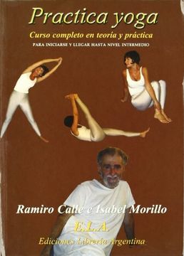 portada Practica Yoga: Curso Completo de Yoga, Nivel Medio con dvd (in Spanish)