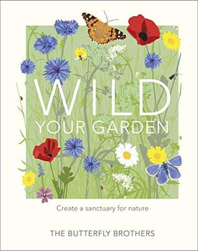 portada Wild Your Garden: Create a Sanctuary for Nature (in English)