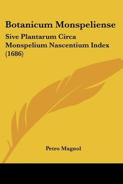 portada botanicum monspeliense: sive plantarum circa monspelium nascentium index (1686) (in English)