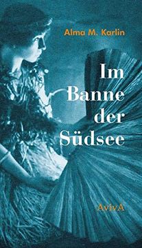 portada Im Banne der Südsee: Zweiter Band der Reisetrilogie (in German)