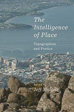 portada The Intelligence of Place: Topographies and Poetics