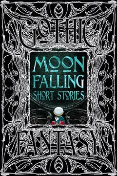 portada Moon Falling Short Stories