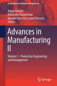 portada Advances in Manufacturing II: Volume 2 - Production Engineering and Management (en Inglés)