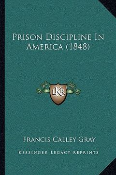 portada prison discipline in america (1848) (en Inglés)