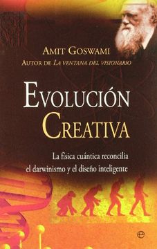 portada Evolución Creativa: La Física Cuántiva Reconcilia el Darwinismo y el Diseño Inteligente (in Spanish)