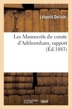 portada Les Manuscrits Du Comte d'Ashburnham, Rapport (in French)