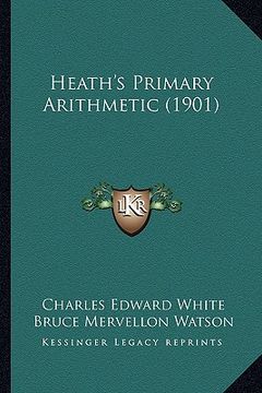 portada heath's primary arithmetic (1901) (en Inglés)