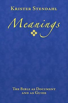 portada meanings: the bible as document and as guide (en Inglés)