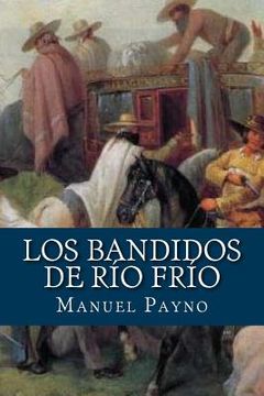 portada Los Bandidos De Rio Frio (spanish Edition)
