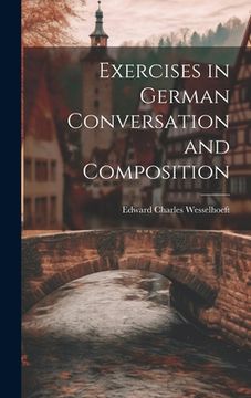 portada Exercises in German Conversation and Composition (en Inglés)
