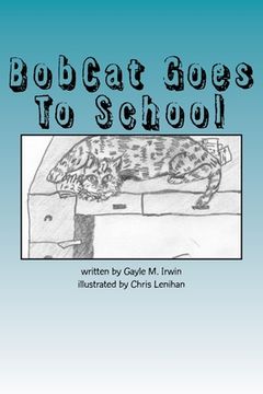 portada BobCat Goes To School (en Inglés)