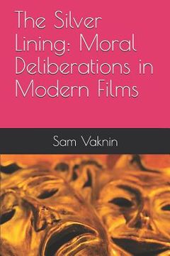 portada The Silver Lining: Moral Deliberations in Modern Films (in English)