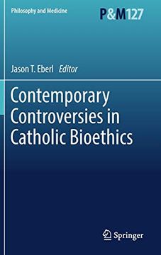 portada Contemporary Controversies in Catholic Bioethics. (en Inglés)