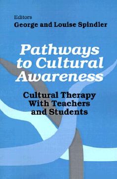 portada pathways to cultural awareness: cultural therapy with teachers and students (en Inglés)